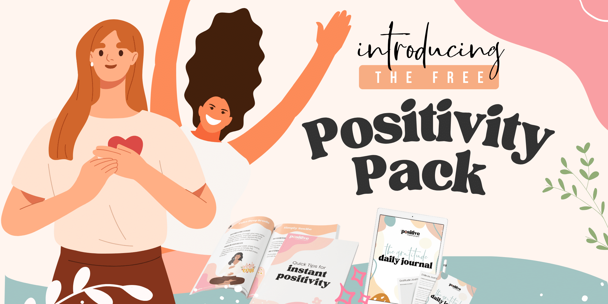 The Free Positivity Pack